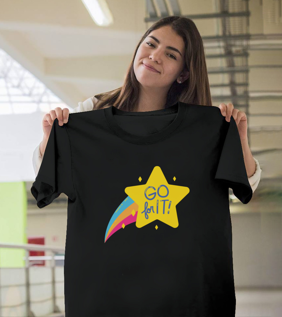 GO FOR IT Quotes Rainbow Star Forward Personal Development T-Shirt