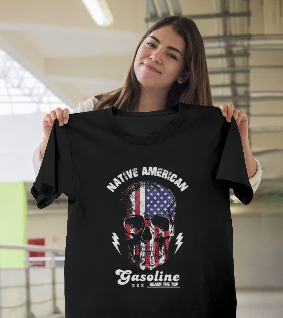 Native American Skull Gasoline Reach The Top Skull American Skull Dead T-Shirt