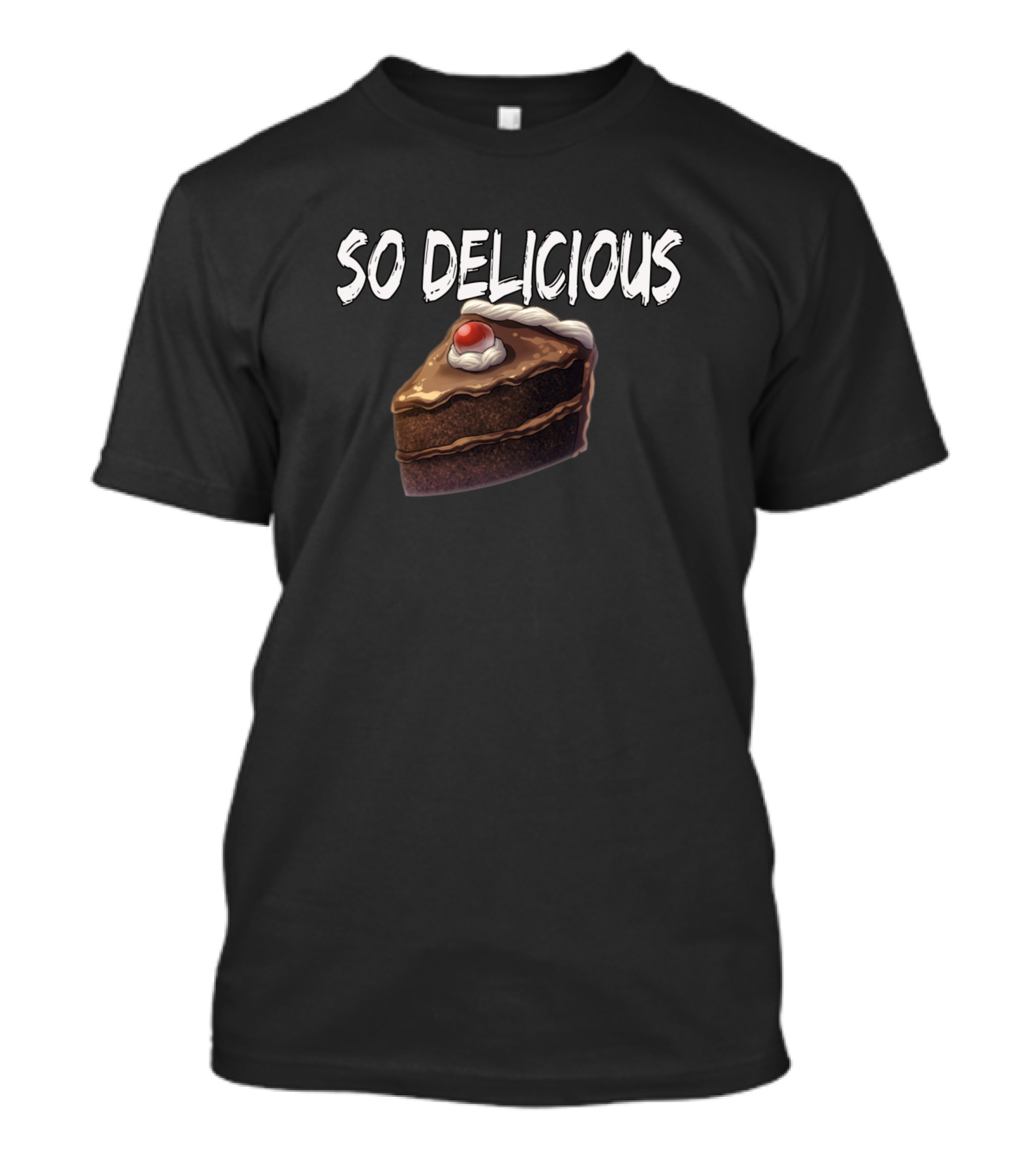 So Delicious Chocolate Cake Slice With Cherry And Cream T-Shirt
