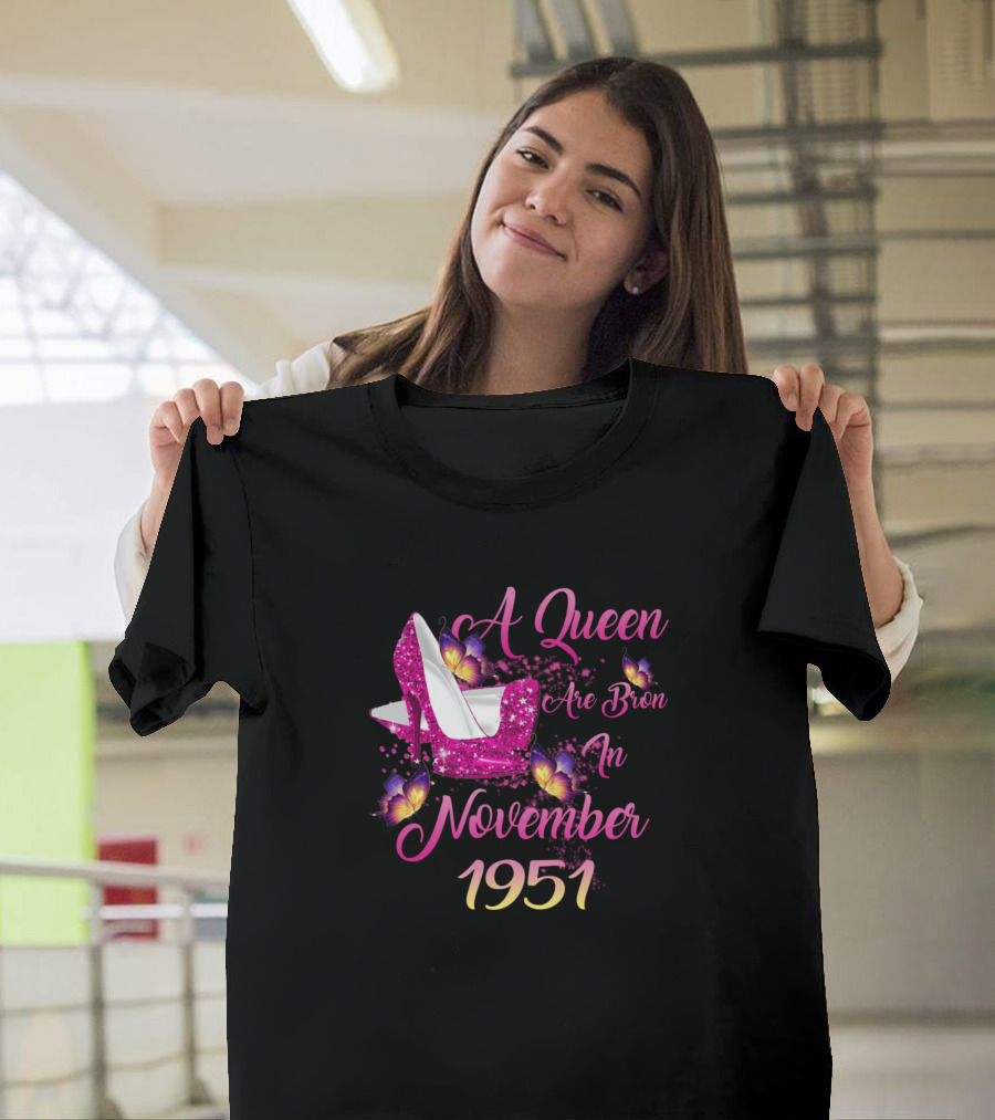 A Queen Are Born In November 1951 Pink Glitter High Heel Butterflies T-Shirt