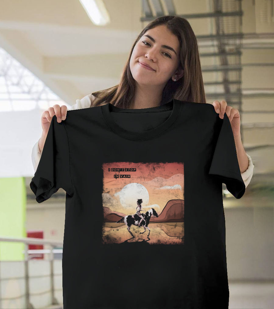 I Don't Stop in Vain Desert Ride T-Shirt
