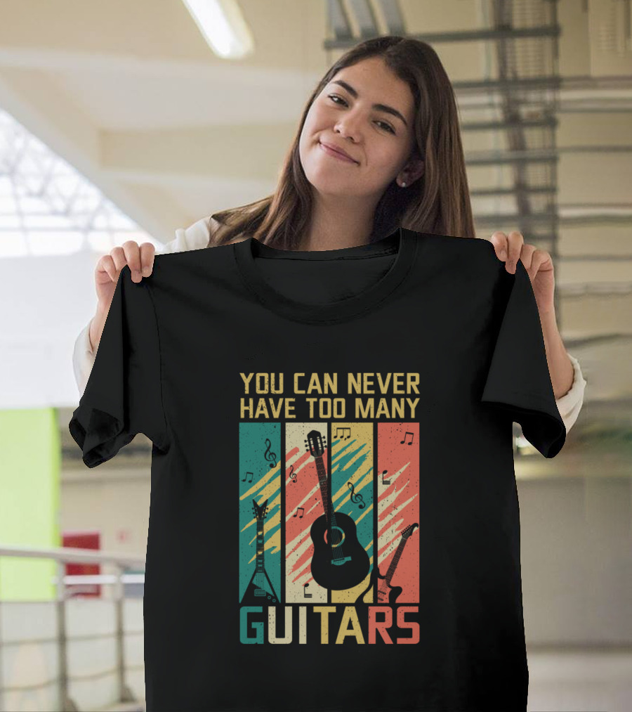 You Can Never Have Too Many Guitars Vintage Graphic with Musical Notes T-Shirt