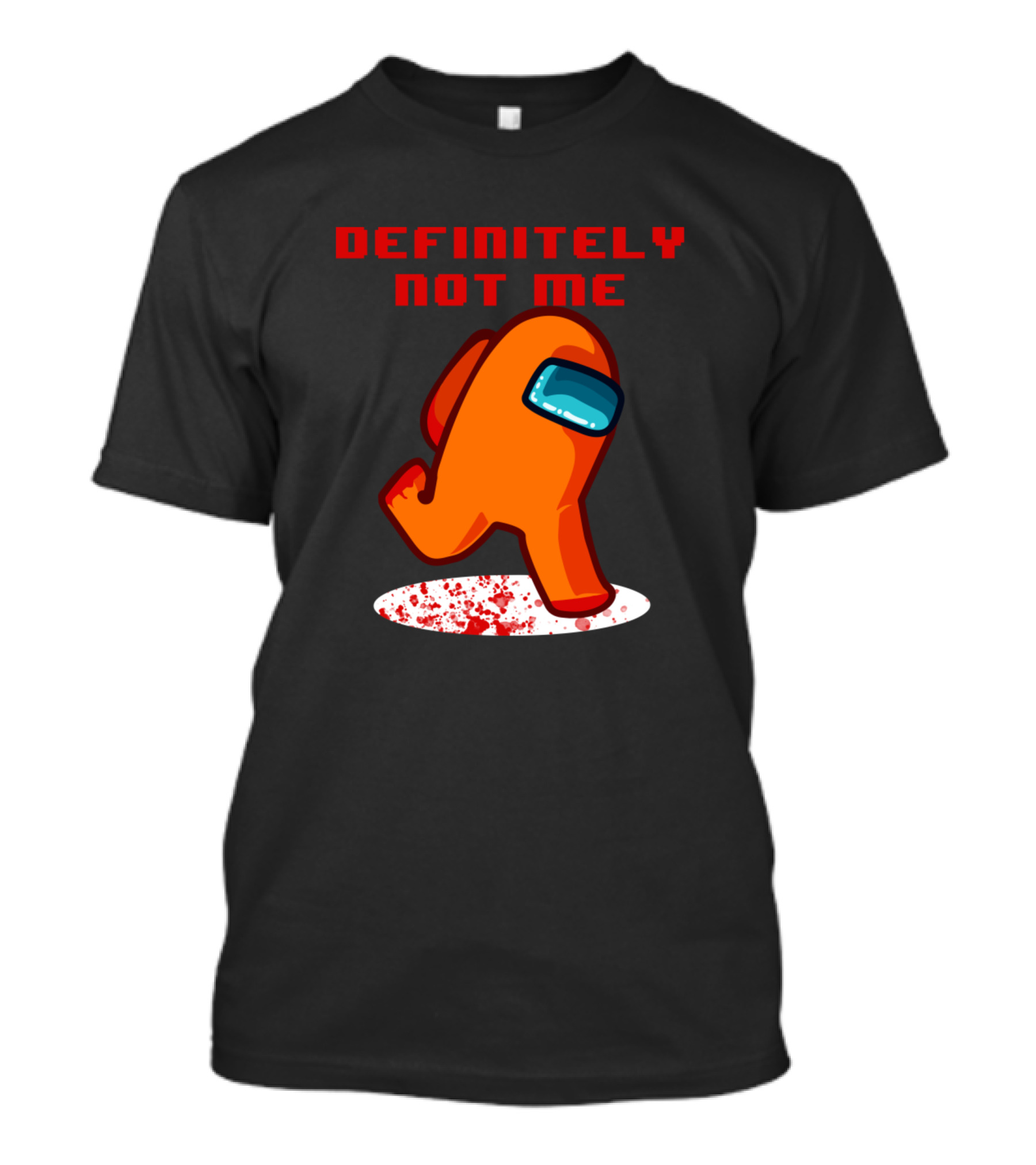 Definitely Not Me Crewmate Among Game Us Sus Funny Gamer T-Shirt