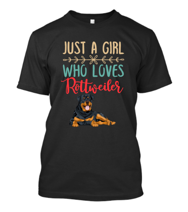 Just A Girl Who Loves Rottweiler T-Shirt