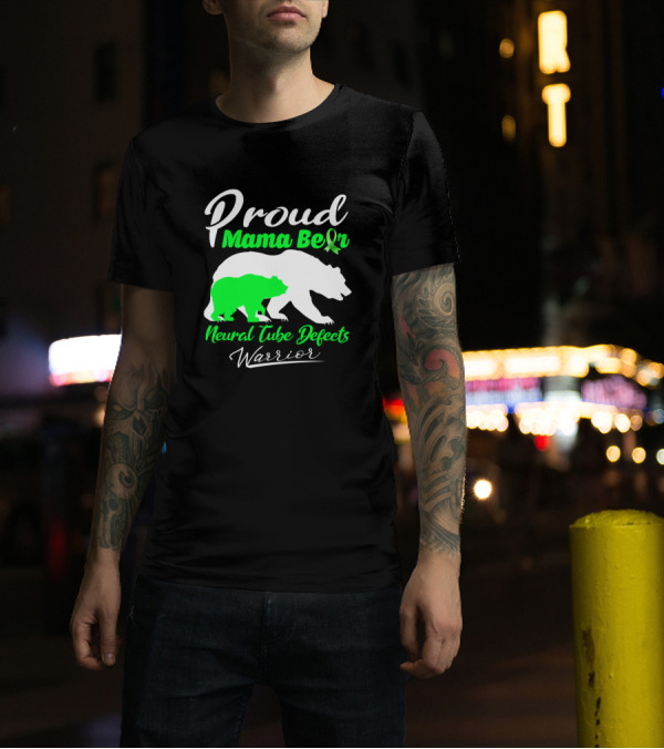 Proud Mama Bear Neural Tube Defects Warrior With Green Ribbon And Bear T-Shirt