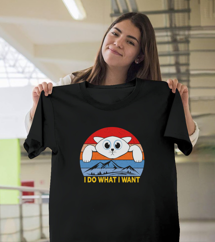 I Do What I Want Cat Mountains T-Shirt