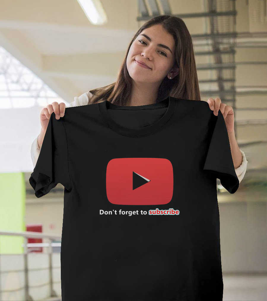 YouTube Logo Don't Forget to Subscribe T-Shirt