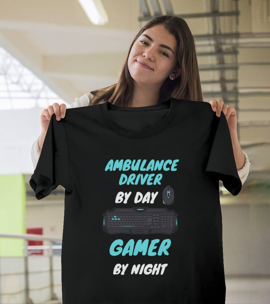 Ambulance Driver by Day Gamer by Night Keyboard Mouse T-Shirt