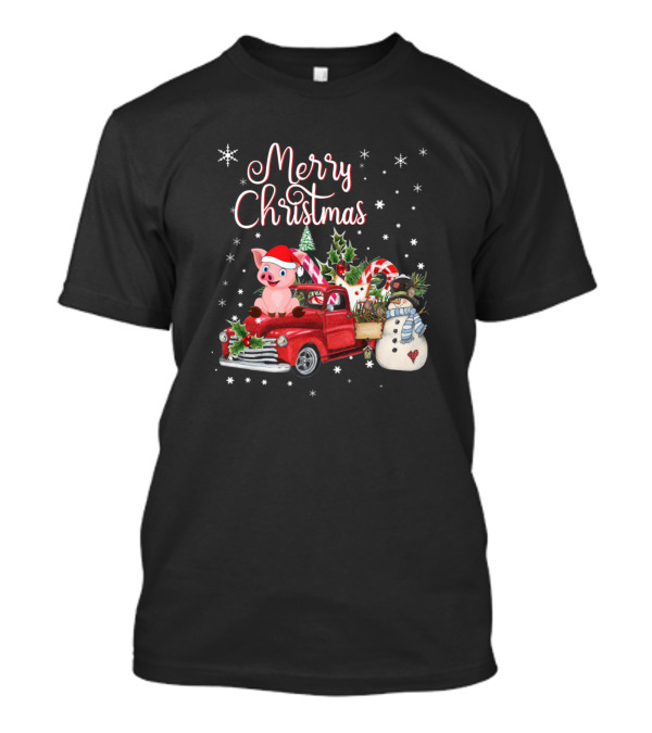 Merry Christmas Pig In Santa Hat Driving Red Truck With Snowman And Candy Cane T-Shirt