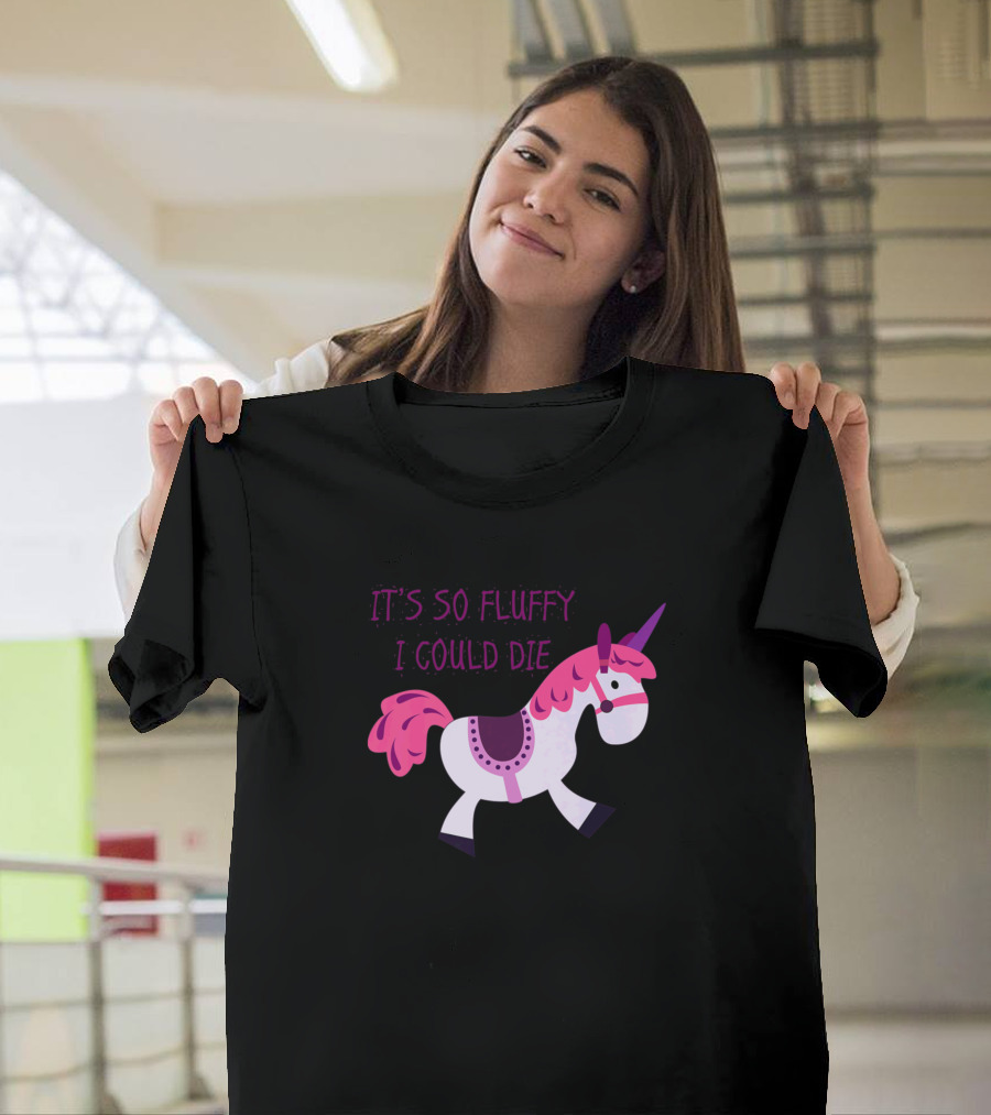 Its So Fluffy I Could Die Pink Unicorn T-Shirt