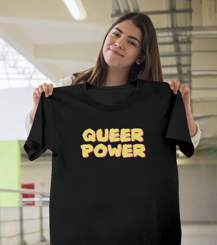 Queer Power Bold Text with Bright Pink and Yellow T-Shirt