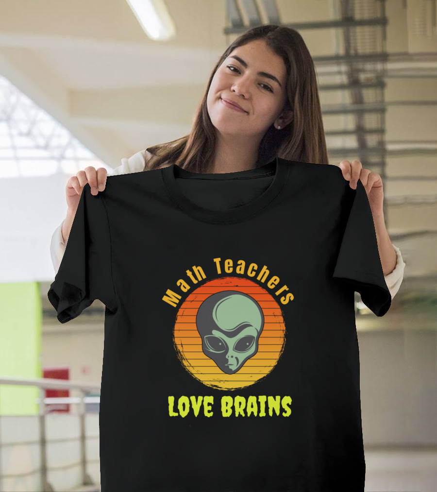 Math Teachers Love Brains Alien Sunset T-Shirt