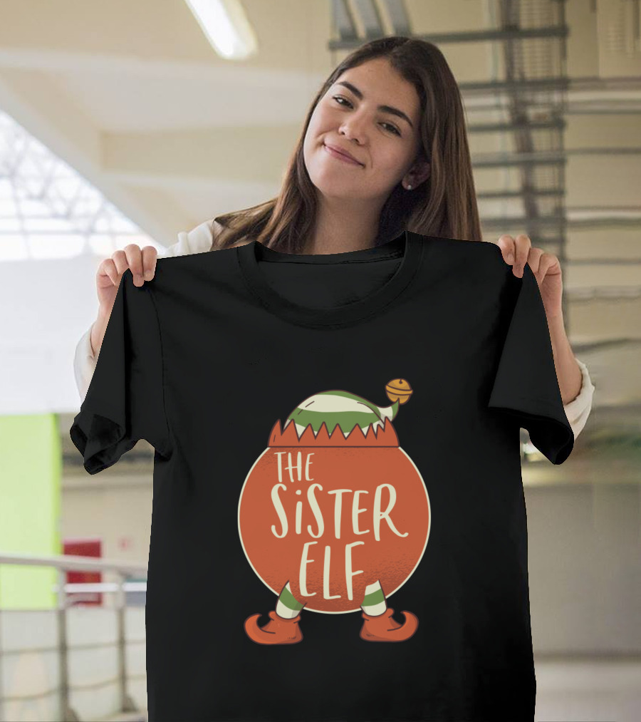 The Sister Elf Family Christmas Costume Outfits T-Shirt