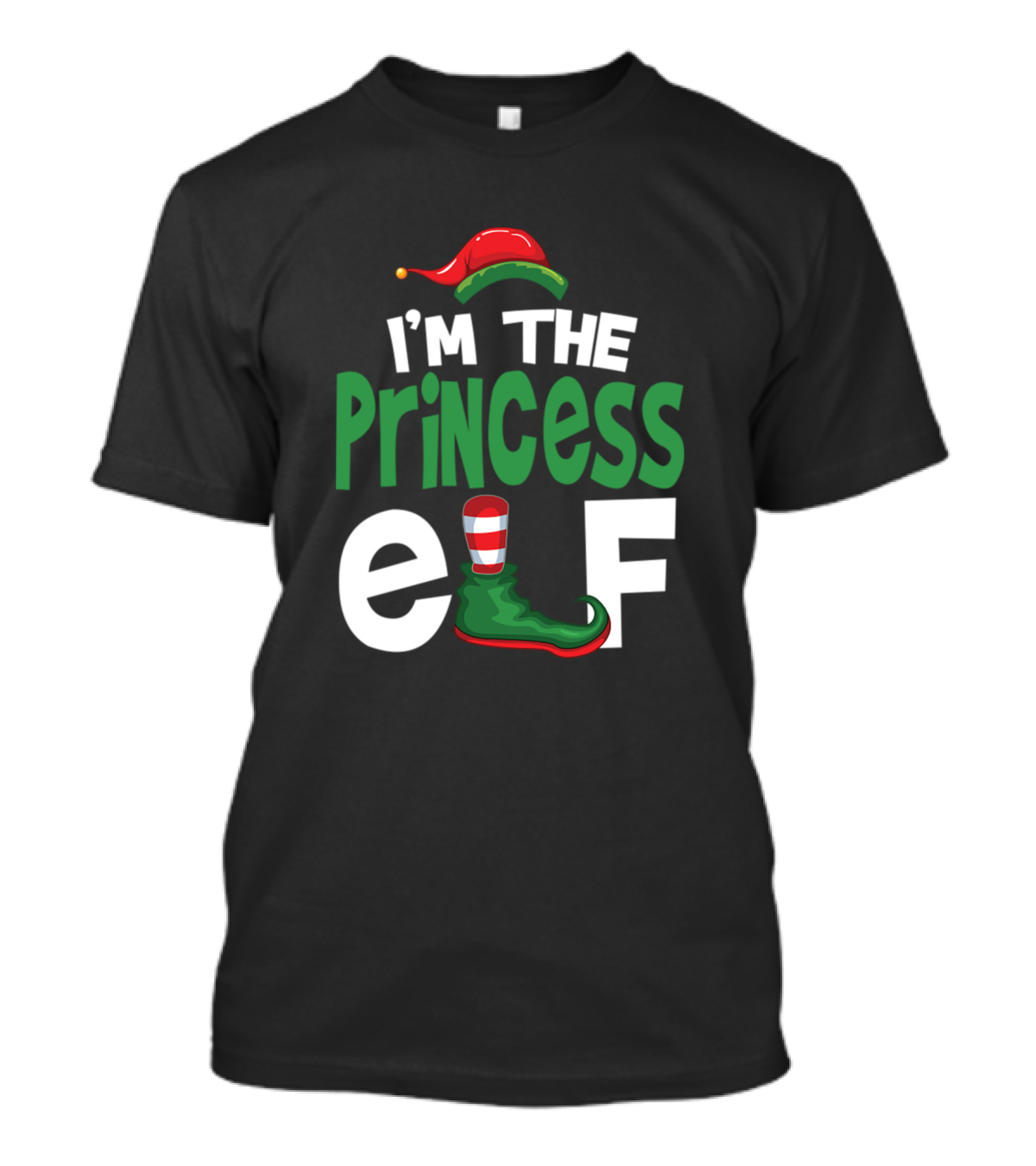I'm The Princess Elf Santa Hat And Shoe Christmas T-Shirt