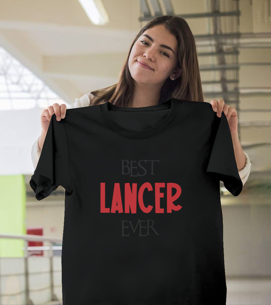 Best Lancer Ever T-Shirt
