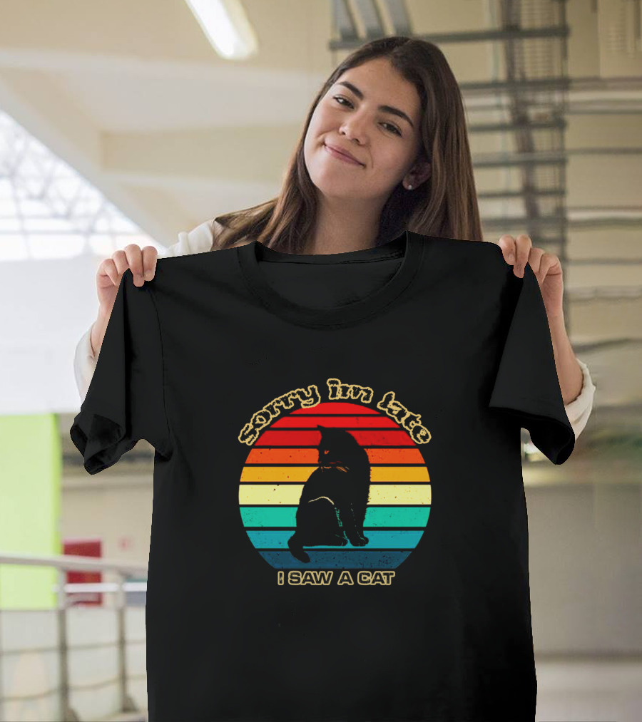 Sorry Im Late I Saw A Cat Retro Rainbow Stripes Cat T-Shirt