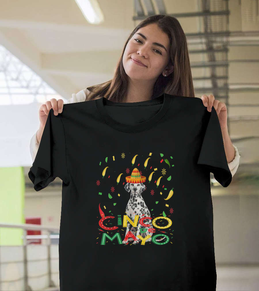 Dalmatian Cinco De Mayo Sombrero Dog Mom Celebration Mexican Fiesta T-Shirt