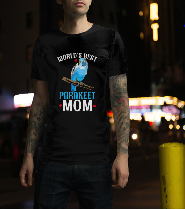 World's Best Parakeet Mom T-Shirt