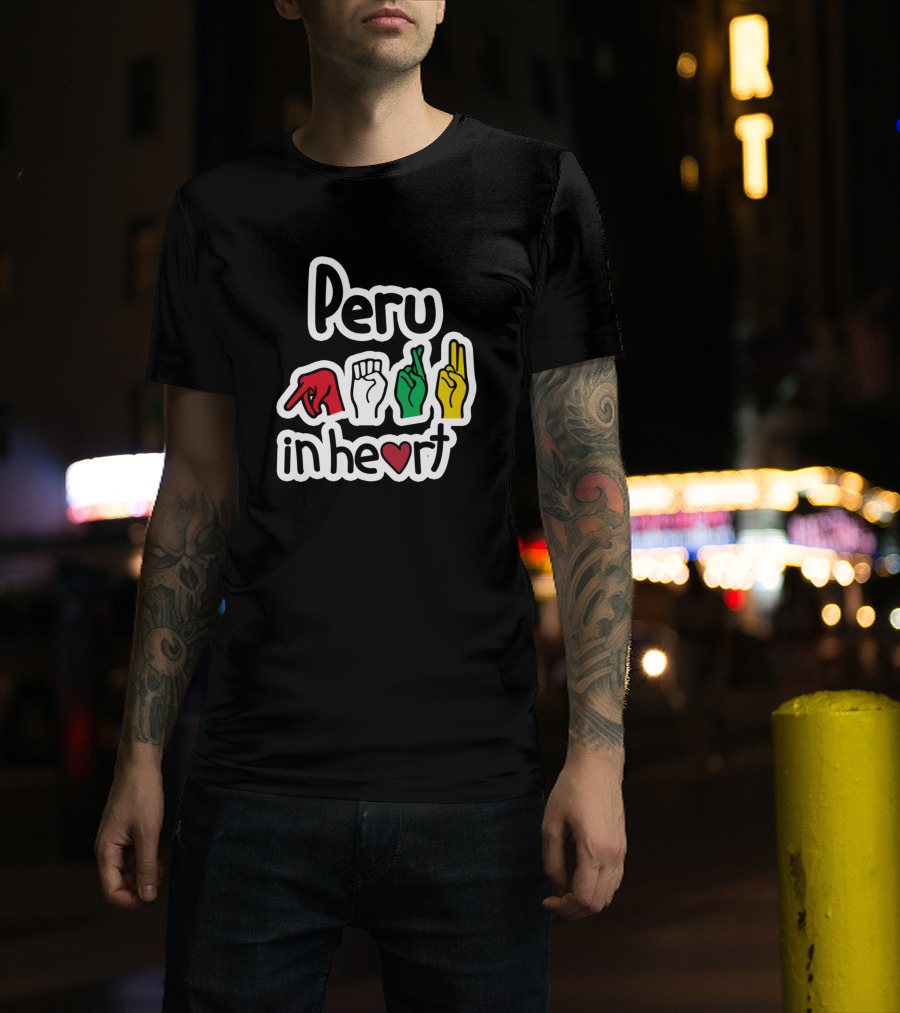 Peru In Heart Love Flag Colors ASL American Sign Language T-Shirt