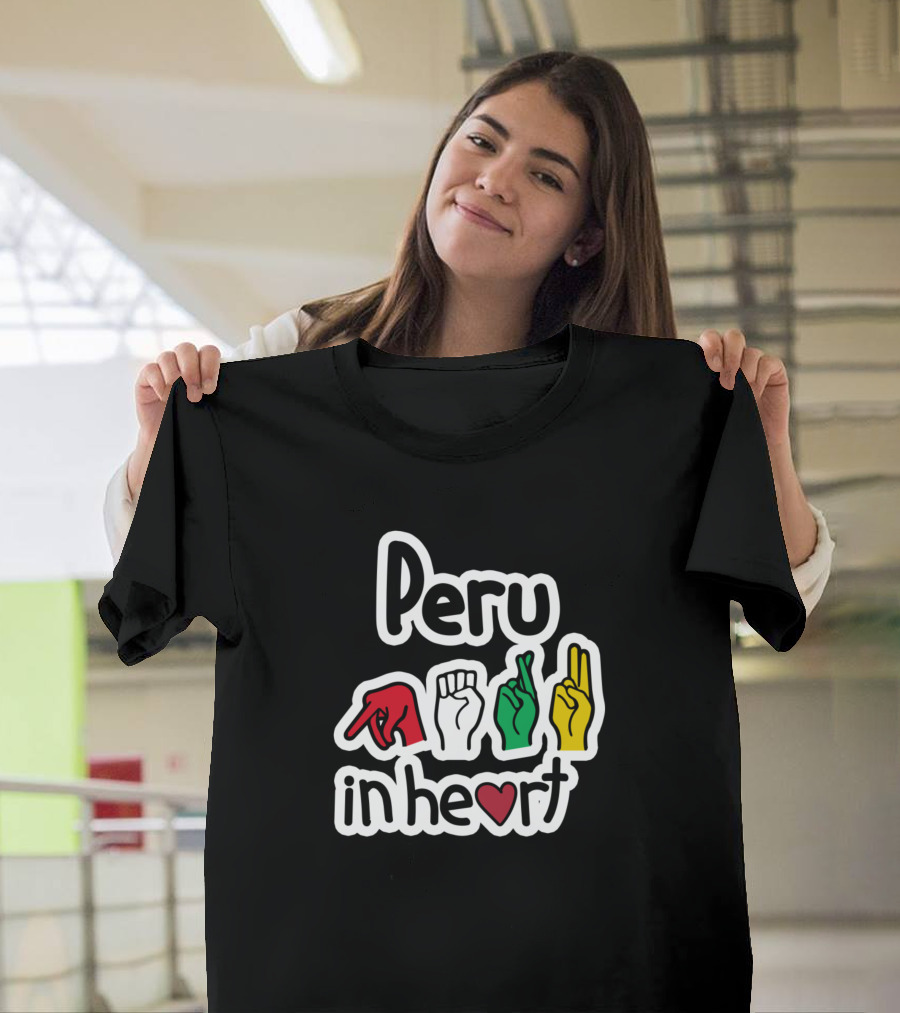 Peru In Heart Love Flag Colors ASL American Sign Language T-Shirt