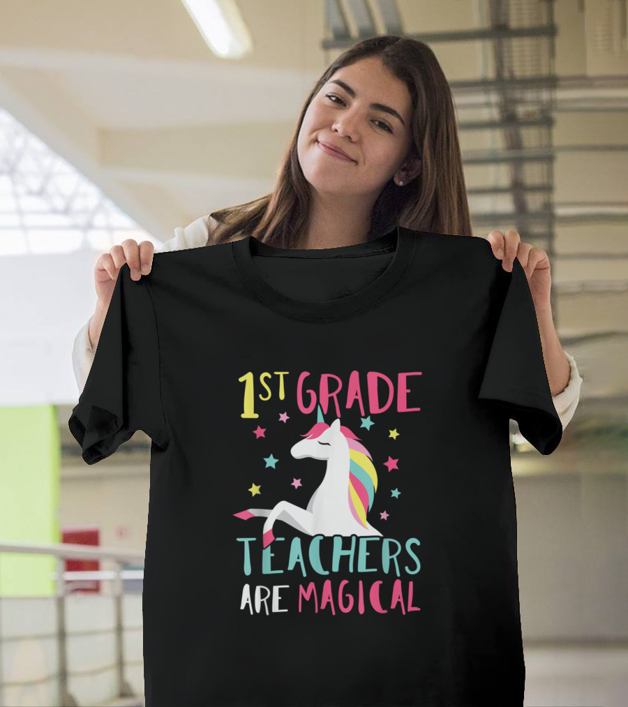 1st Grade Teachers Are Magical Unicorn Stars T-Shirt