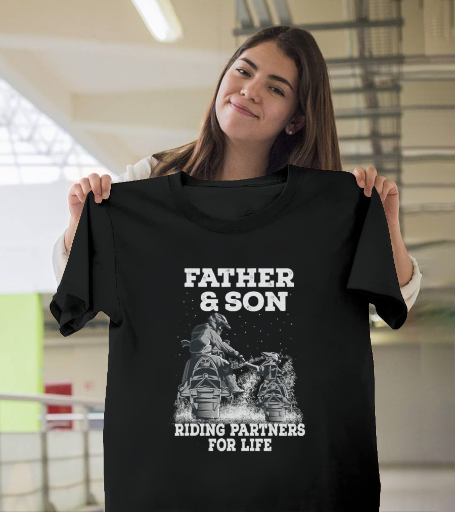 Father and Son Snowmobile Riding Partners For Life T-Shirt