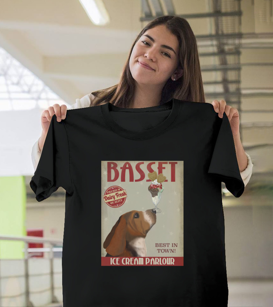 Basset Hound Best in Town Ice Cream Parlour Dairy Fresh Quality T-Shirt