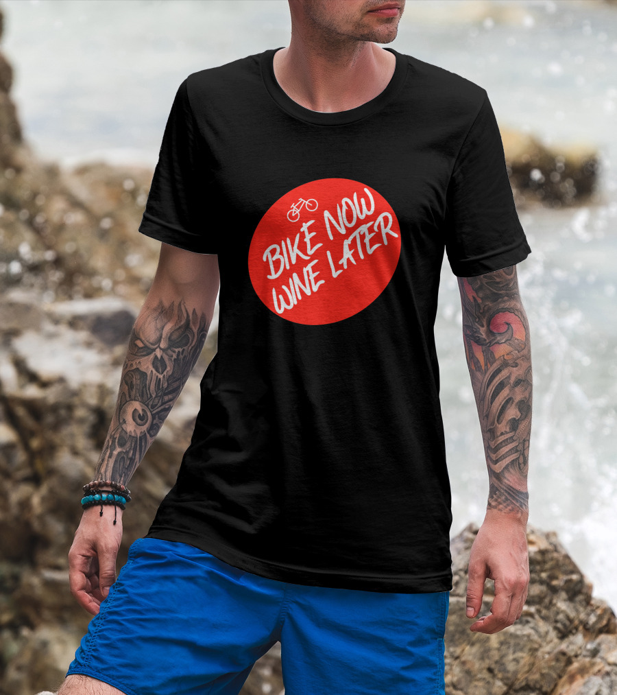 Bike Now Wine Later Red Circle With Bicycle T-Shirt