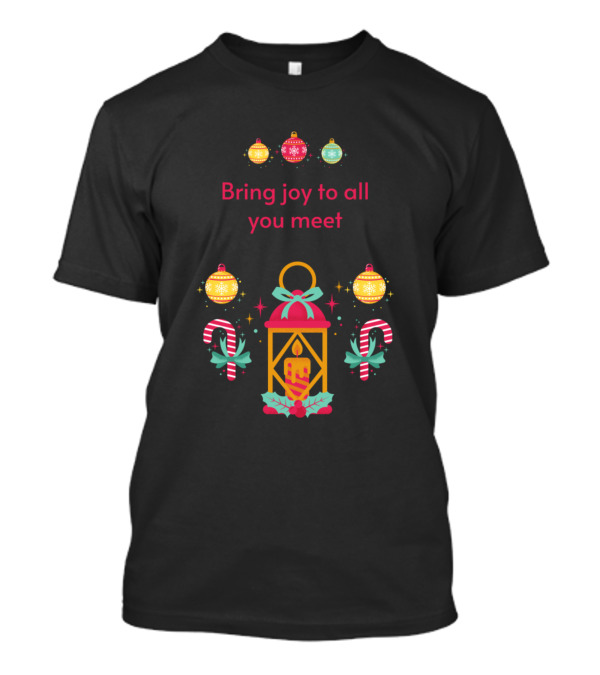 Bring Joy To All You Meet Lantern Candy Canes And Ornaments T-Shirt