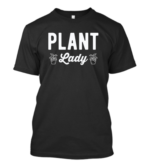 PLANT Lady With Potted Plants T-Shirt