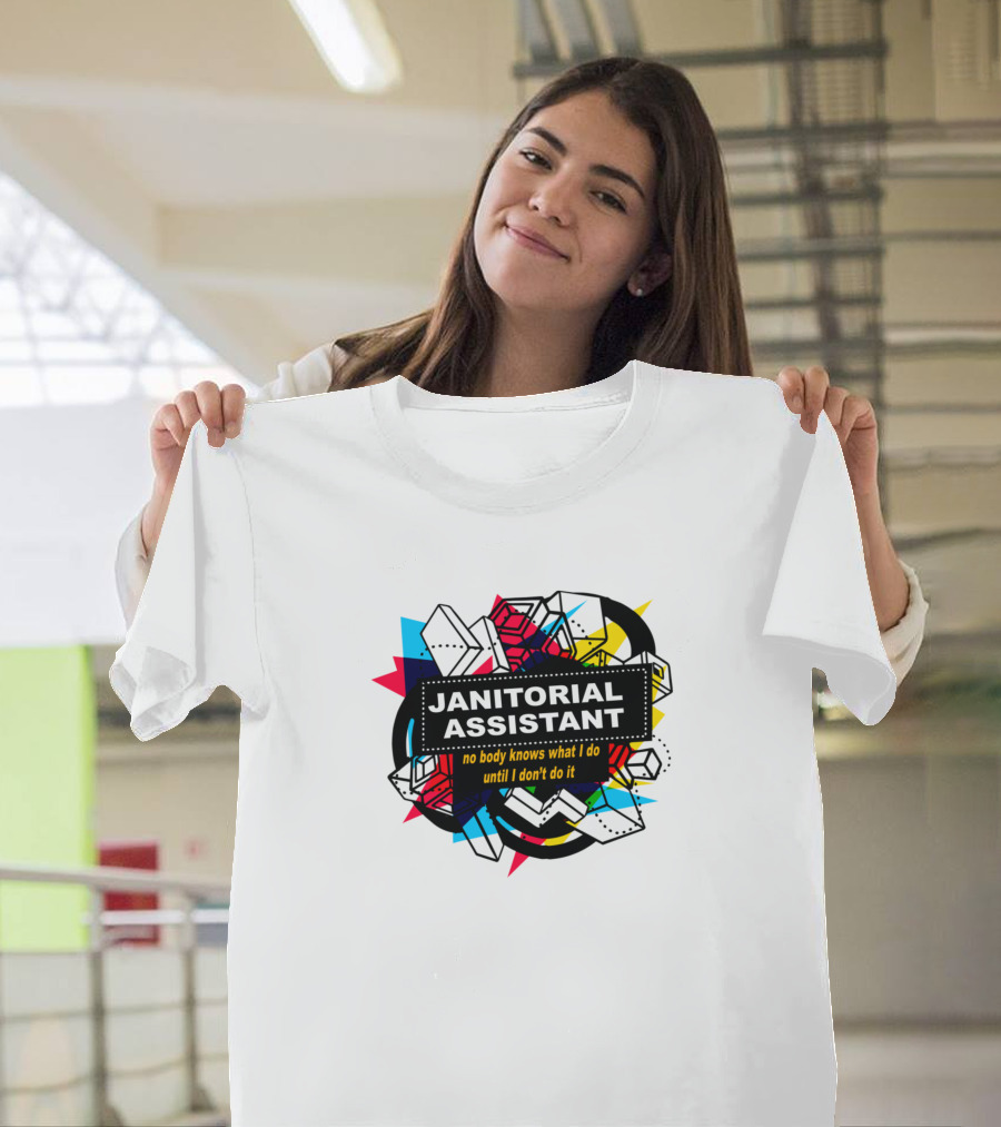 Janitorial Assistant No Body Knows What I Do Until I Don't Do It Retro Geometric Shapes T-Shirt