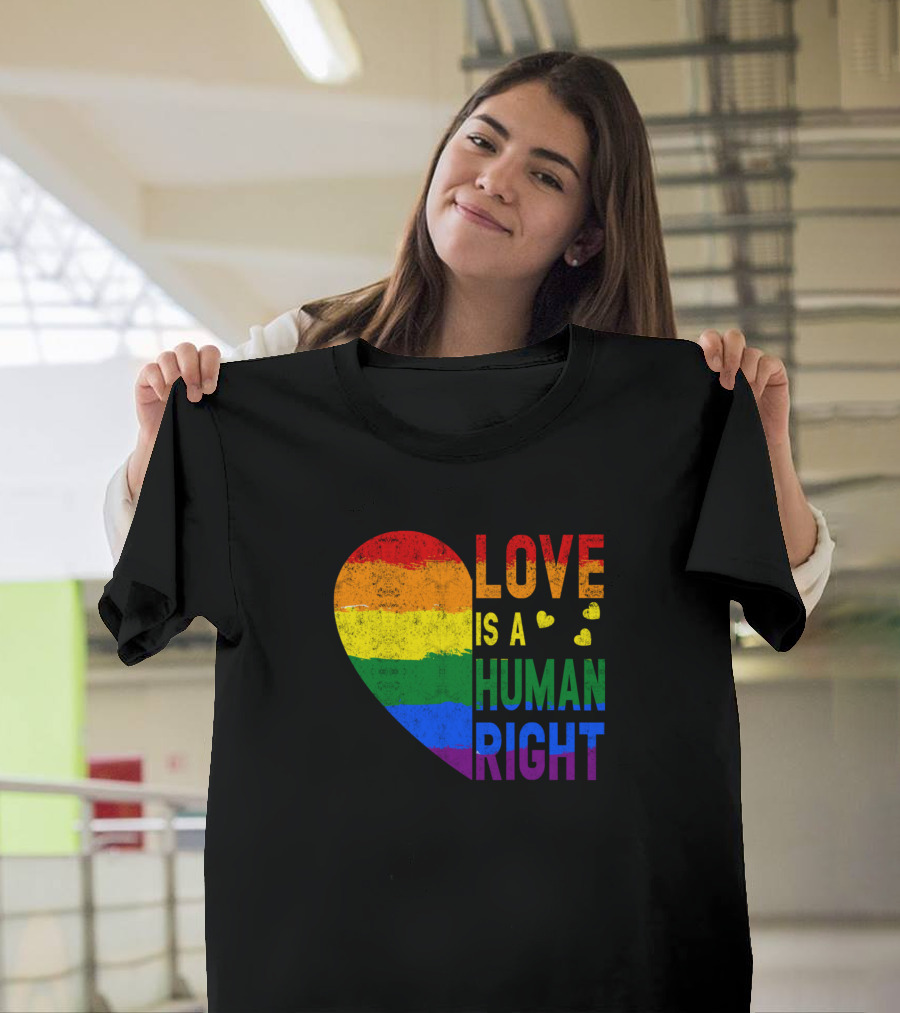 Love Is A Human Right Rainbow Heart T-Shirt
