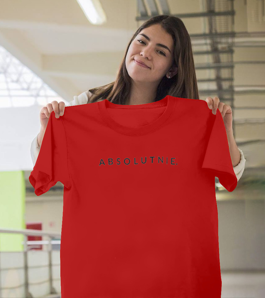 ABSOLUTNIE T-Shirt