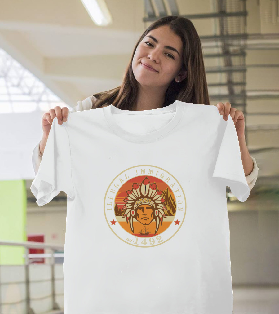 Illegal Immigration Est 1492 Native American Headdress Sunset and Ship T-Shirt