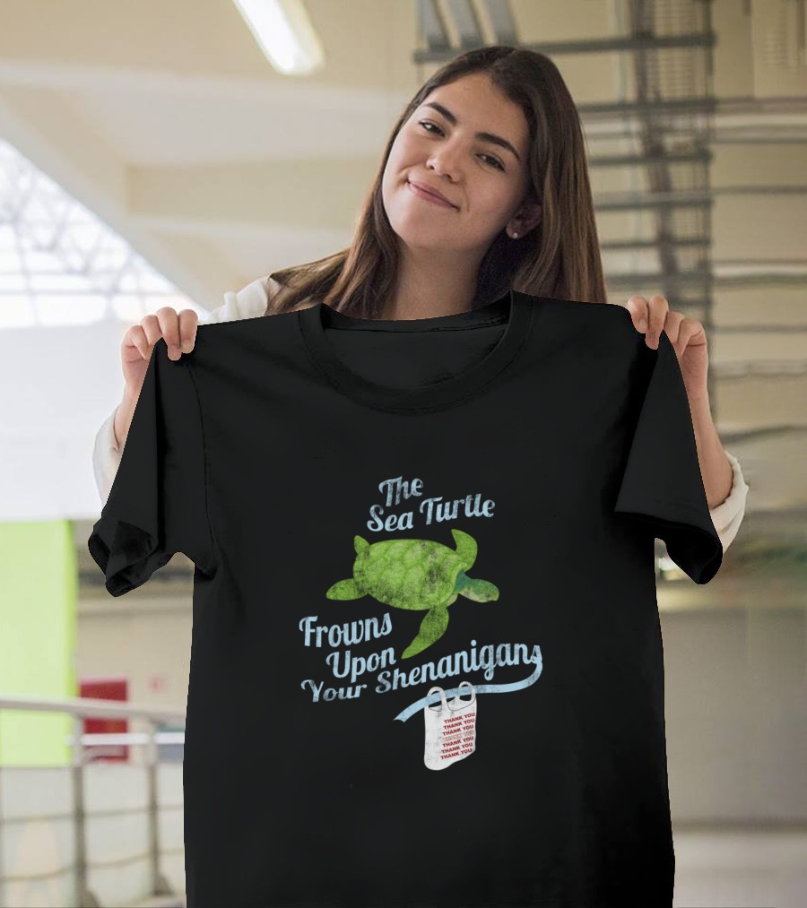 The Sea Turtle Frowns Upon Your Shenanigans Thank You Bag Protest T-Shirt