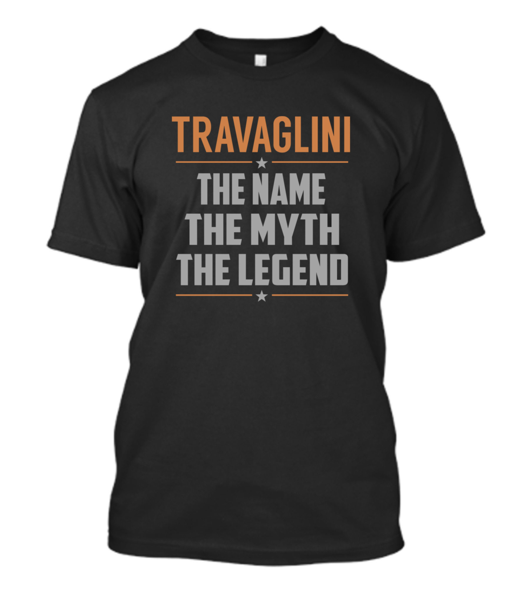 TRAVAGLINI The Name The Myth The Legend T-Shirt