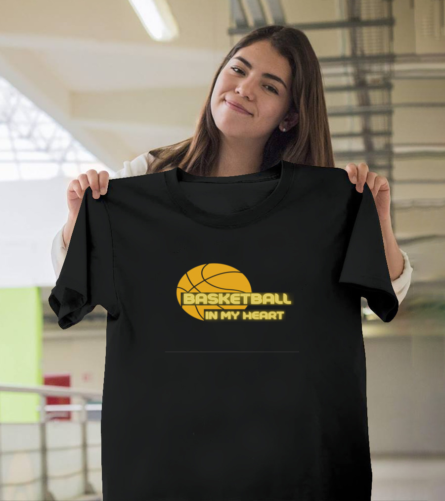 Basketball In My Heart Funny For Basketball Fans T-Shirt