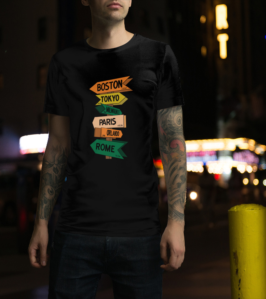 Boston Tokyo Milwaukee Paris Orlando Rome Signpost Directions T-Shirt