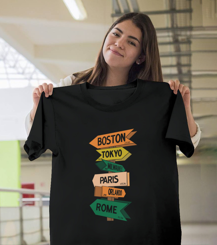 Boston Tokyo Milwaukee Paris Orlando Rome Signpost Directions T-Shirt