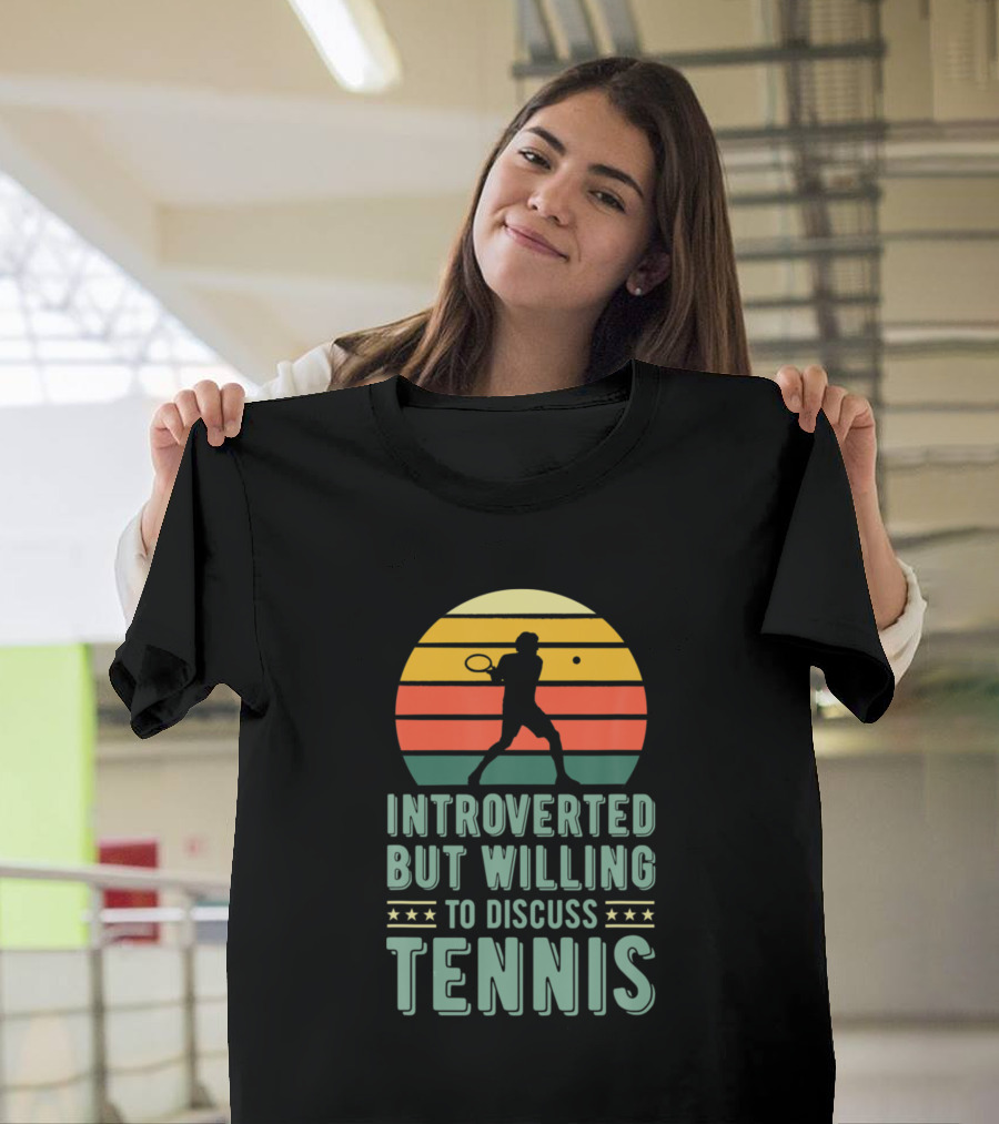 Introverted But Willing To Discuss Tennis Silhouette Retro Sunset T-Shirt