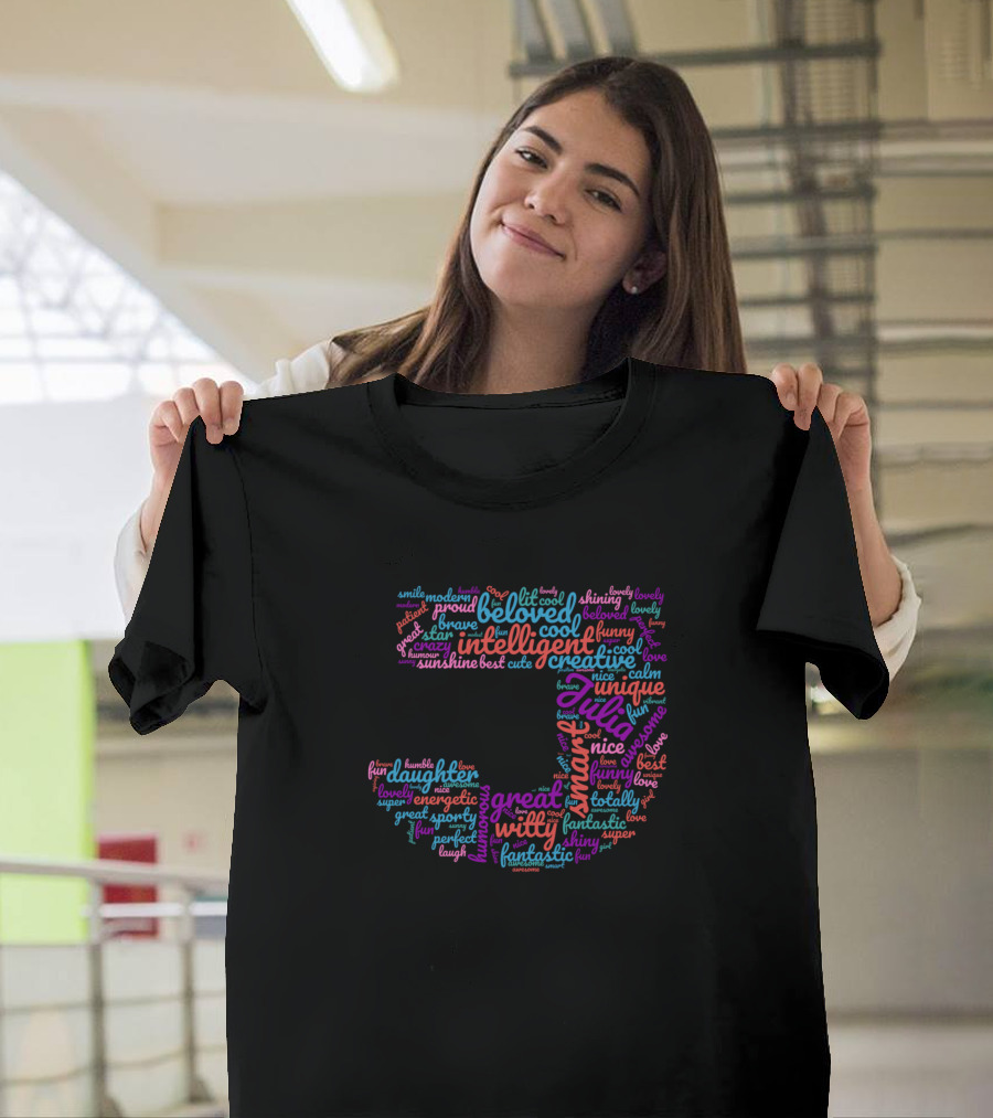 Beloved Intelligent Creative Unique Julia Wordcloud Letter J T-Shirt