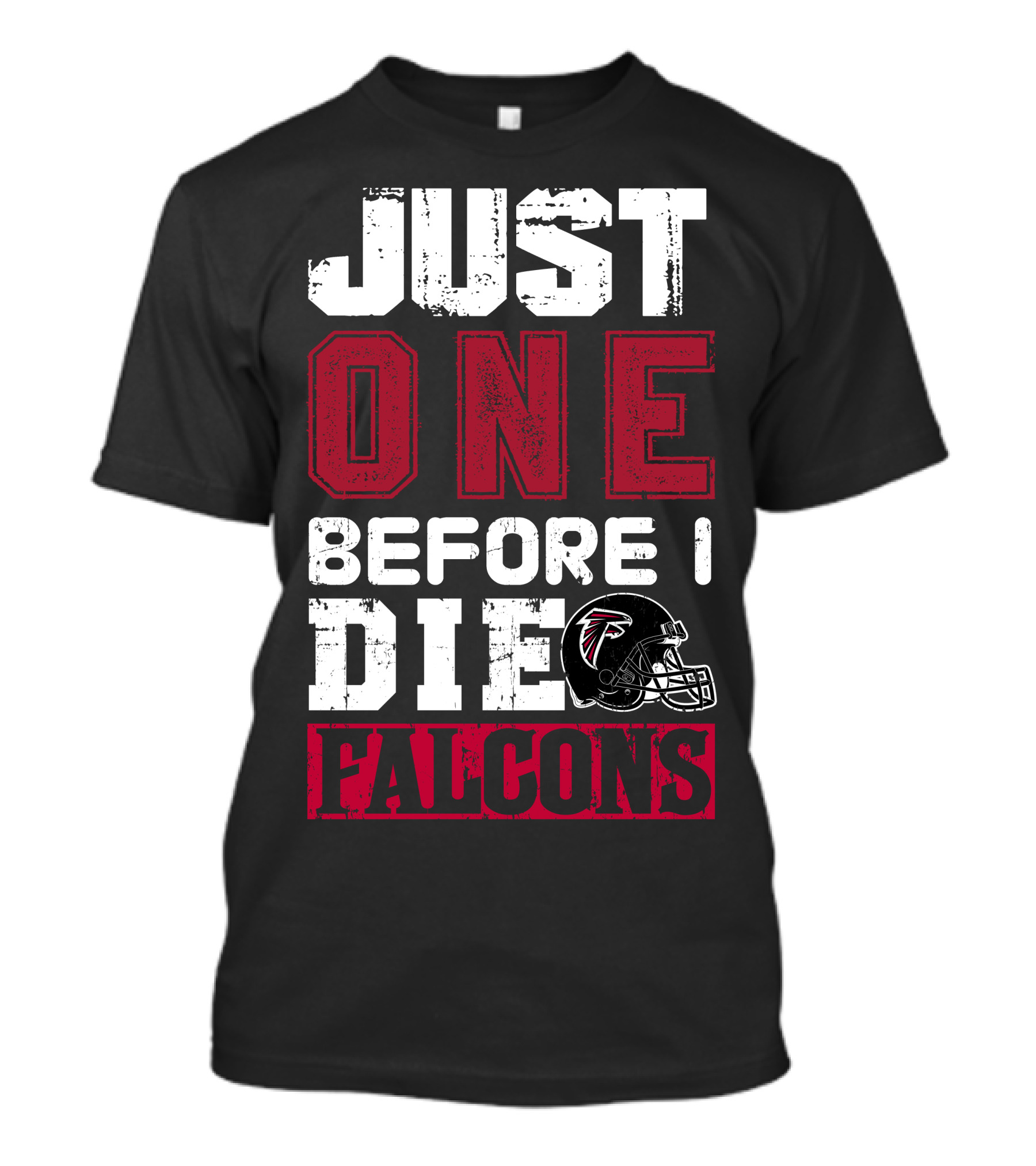 Just One Before I Die Atlanta Falcons T-Shirt