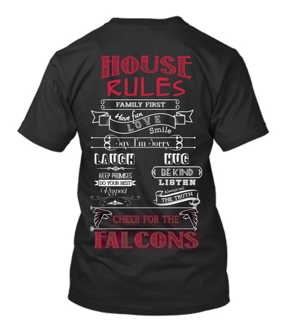 House Rules Family First Cheer For The Falcons Atlanta Falcons T-Shirt