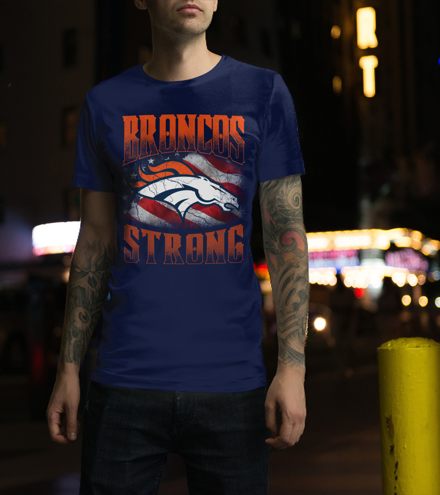 Broncos Strong Denver Broncos Logo American Flag T-Shirt