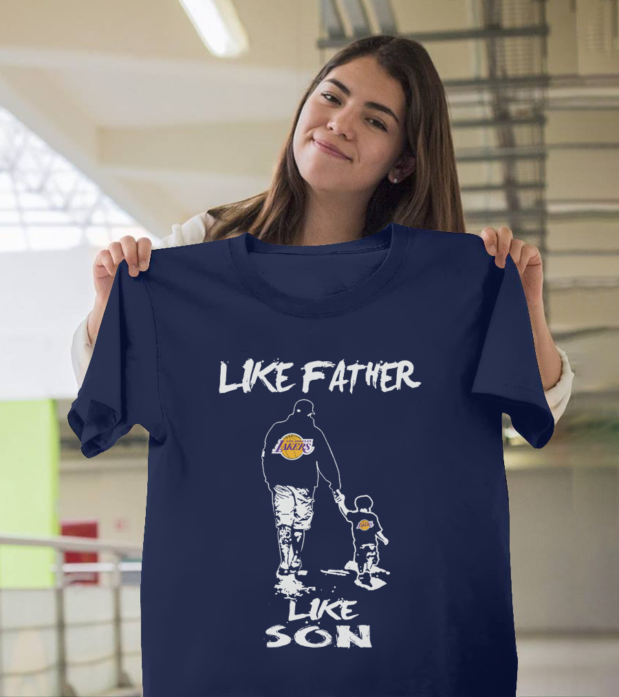 Like Father Like Son Los Angeles Lakers T-Shirt