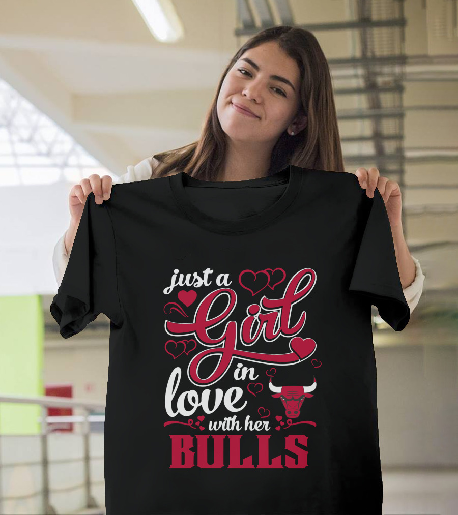 Just A Girl In Love With Her Chicago Bulls T-Shirt