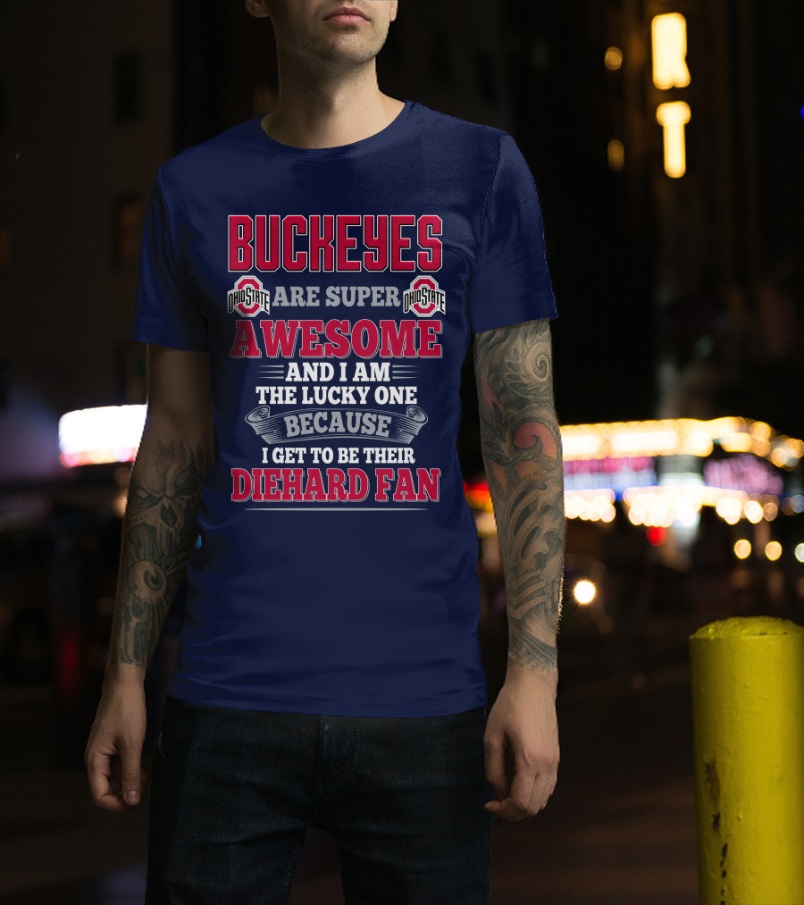 Buckeyes Ohio State Super Awesome Lucky Diehard Fan T-Shirt