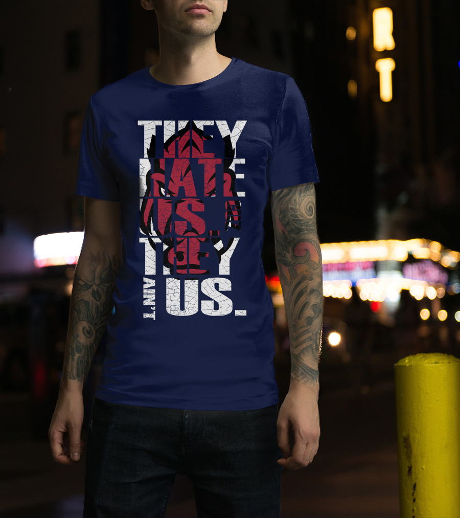 Arkansas Razorbacks They Hate Us Because They Ain't Us T-Shirt
