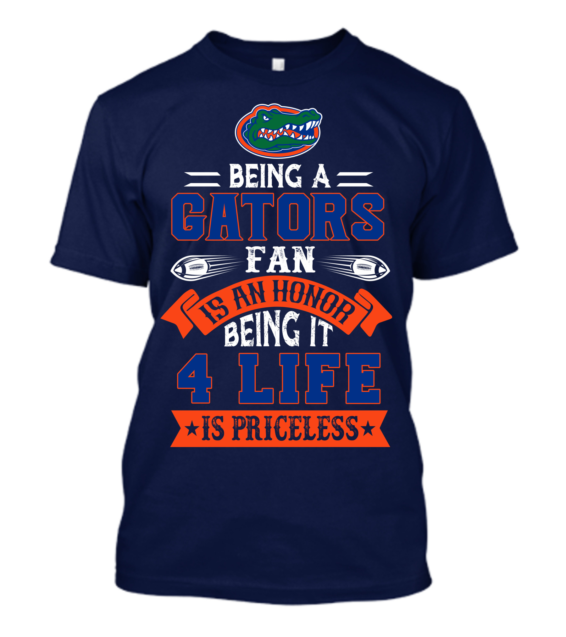 Florida Gators Being A Gators Fan Is An Honor 4 Life Is Priceless T-Shirt
