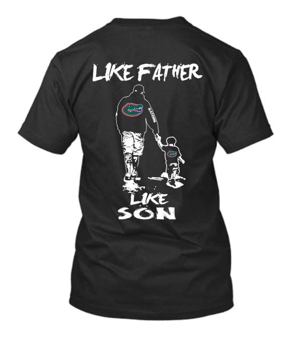 Like Father Like Son Florida Gators T-Shirt